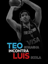 Teo Soragna Incontra Luis Scola