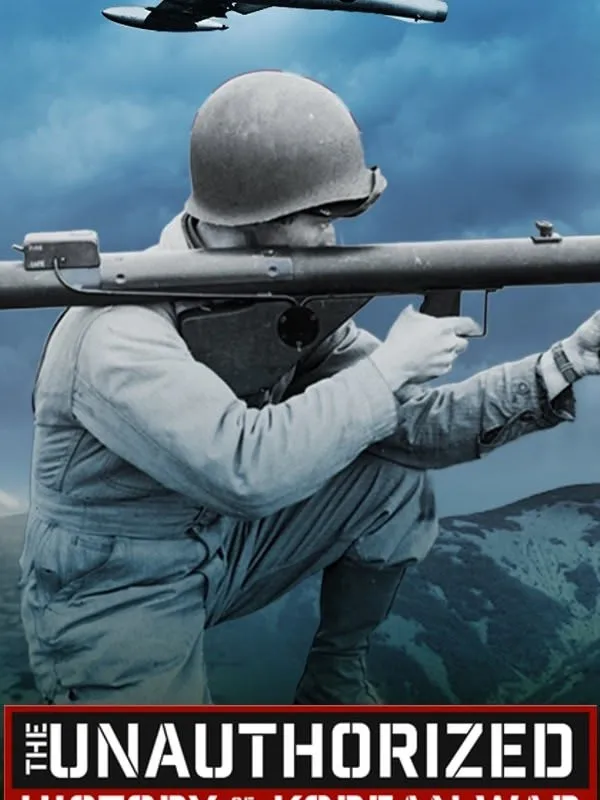 The Unauthorized History of the Korean War