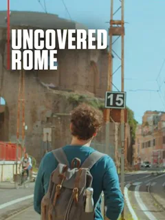 Uncovered Rome