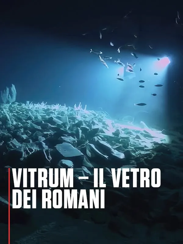 Vitrum – Il vetro dei romani