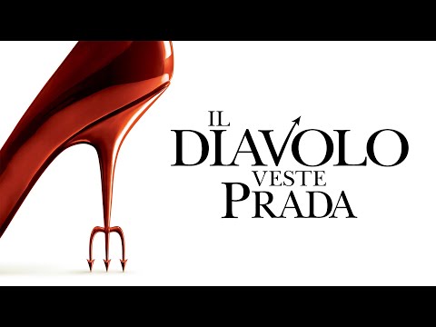 IL DIAVOLO VESTE PRADA (film 2006) TRAILER ITALIANO